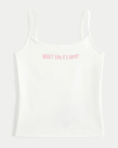 Legally Blonde WHAT? Like it's hard? Graphic Cami